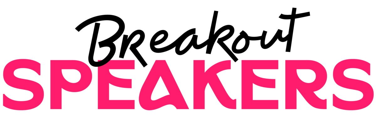 Breakout Speakers